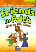 Friends in Faith - 3rd to 5th Class - Church Year C