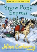 Snow Pony Express by Nina Carberry image