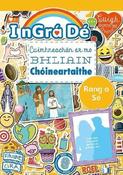 I nGra De - Cuimhneachán ar mo Bhliain Chóineartaithe - 6th Class