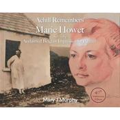 Achill Remembers Marie Howet by Mary J. Murphy