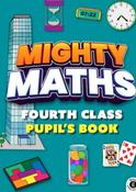 Mighty Maths - Pupils Book &amp; Assessment Book - Set - 4th Class   - New For 2025