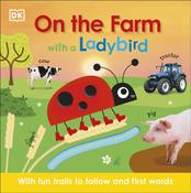 On the Farm with a Ladybird: With fun trails to follow and first words image