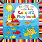 Baby's Very First Touchy-Feely Colours Play Book image