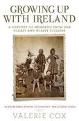 Growing Up with Ireland: A Century of Memories from Our Oldest and Wisest Citizens image