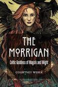 The Morrigan: Celtic Goddess of Magick and Might image