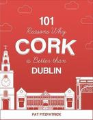 101 Reasons Why Cork is Better than Dublin image