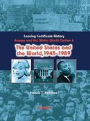 The United States &amp; The World 1945 - 1989 (option 6)