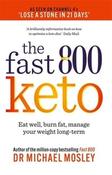 Fast 800 Keto : Eat Well, Burn Fat, Manage Your Weight Long Term image