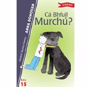 Cá bhfuil Murchú?