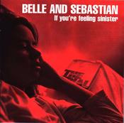 Belle and Sebastian - If You're Feeling Sinister