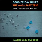 The Modest Jazz Trio - Good Friday Blues (Tone Poet Series) (Vinyl)