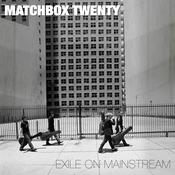 Matchbox Twenty - Exile on Mainstream (Vinyl)(Pre-Order)