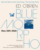 Ed O'Brien - Free Entry to listening party 20th May @ 5pm