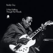 Buddy Guy - I Was Walking Through the Woods (Chess Acoustic Sounds Vinyl) (PRE ORDER) image