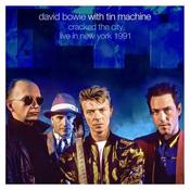 David Bowie with Tin Machine - Cracked The City /  Live In New York 1991 (2 CD) (Pre-Order)
