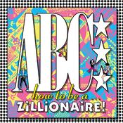ABC - How To Be A ... Zillionaire (Vinyl) image