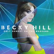 Becky Hill - Only Honest On The Weekend (Vinyl) image
