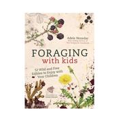 Foraging With Kids- OUT OF STOCK