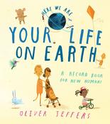 Your Life On Earth: A Record Book For New Humans (PB)