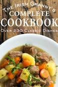 IRISH GRANNYS COMPLETE COOKBOOK (HB)