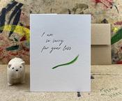 The Pear in Paper I am so sorry for your loss - Letterpress