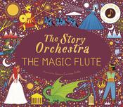 The Story Orchestra The Magic Flute (Sound Book)