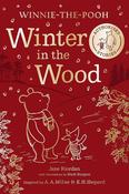 WINNIE THE POOH: WINTER IN THE WOOD (HB)