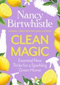 Nancy Birtwhistle Clean Magic: Essential New Tricks/Sparkling Green Home (HB)
