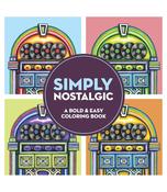 ✨ Simply Nostalgic: Bold and Easy Colouring Book 😊