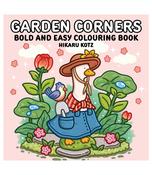 ✨ Garden Corners: Bold and Easy Colouring Book – Hikaru Kotz image