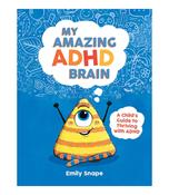 📚 My Amazing ADHD Brain by Emily Snape image