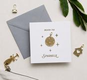 Born to Sparkle - Disco Ball Keepsake Charm card