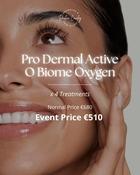 4 x Pro Dermal Active O Biome Oxygen Therapy