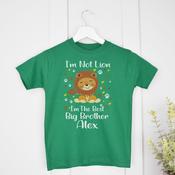 Personalised Big Brother T-Shirt - I'm Not Lion (Little/Big Brother) - (Green T-Shirt)