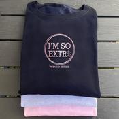 WDSD Sweatshirt-I'm So Extra (Adult)