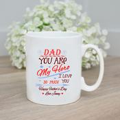 Personalised Father’s Day Mug-Dad You Are My Hero ("First" Is Optional)