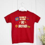 Personalised Big Brother T-Shirt - I'm Going To Be A Super Big Brother