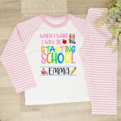 Personalised Kids Pyjamas-When I Wake-Starting School (Blue Or Pink) image