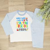 Personalised Kids Pyjamas-When I Wake-Starting Preschool (Blue Or Pink) image