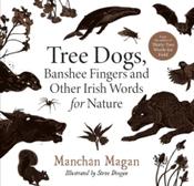 Tree Dogs, Banshee Fingers and Other Irish Words for Nature image