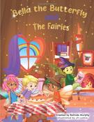 BELLA THE BUTTERFLY AND THE FAIRIES