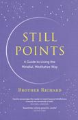 Still Points  A Guide to Living the Mindful Meditative Way image
