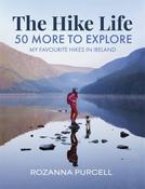 Hike Life: 50 More to Explore H/B image
