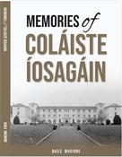 Memories of Colaiste Iosagain