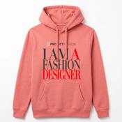 I Am a Fashion Designer Hoodie - Salmon Pink