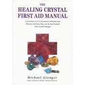 The Healing Crystal First Aid Manual Book