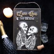 Love You To Death Hanging Sign image