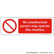 No Unauthorised Person may Operate this Machine - 18144 image