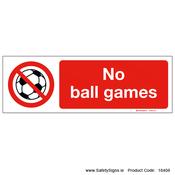 No Ball Games - 18408