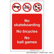 No Skateboards Bicycles or Ball Games - 18413